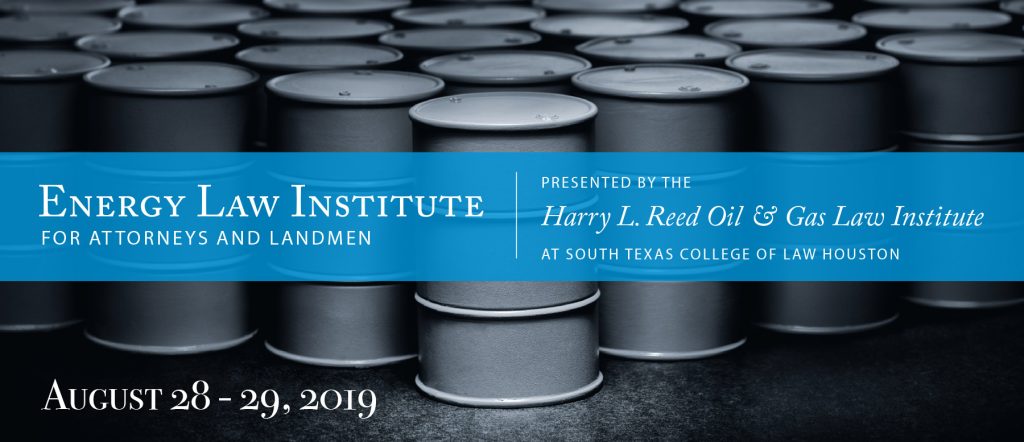 STCL Houston Hosts 32nd Annual Energy Law Institute