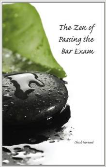 The Zen of Passing the Bar Exam