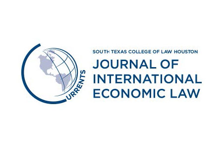 Currents: Journal of International Economic Law & South Texas College of Law Houston